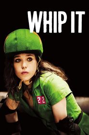 วิปอิท สาวจี๊ด หัวใจ 4 ล้อ Whip It (2009)