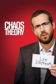 ทฤษฎีแห่งความวายป่วง Chaos Theory (2008)