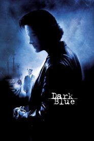 มือปราบ ห่าม ดิบ เถื่อน Dark Blue (2002)