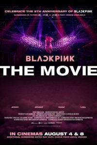 แบล็กพิงก์ เดอะ มูฟวี่ BLACKPINK: THE MOVIE (2021)