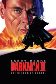 ดาร์คแมน 2: กลับจากนรก Darkman II: The Return of Durant (1995)
