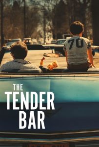 สู่ฝันวันรัก The Tender Bar (2021)