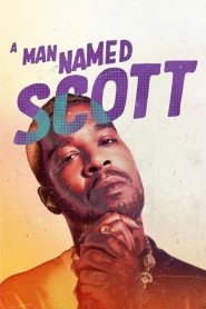 ชายชื่อสก็อตต์ A Man Named Scott (2021)