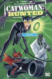 Catwoman: Hunted (2022) พากย์ไทย