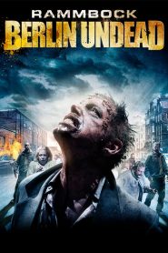 Rammbock: Berlin Undead (2010)
