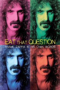 แฟรงค์ แซปปา ชีวิตข้าซ่าสุดติ่ง Eat That Question: Frank Zappa in His Own Words (2016)