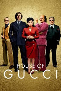 เฮาส์ ออฟ กุชชี่ House of Gucci (2021)