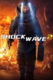 คนคมถล่มนิวเคลียร์ 2 Shock Wave 2 (2020)