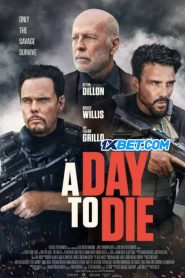 A Day to Die (2022) พากย์ไทย