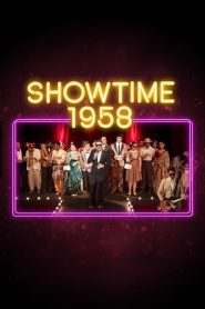 โชว์ไทม์ 1958 Showtime 1958 (2020)