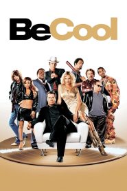 บีคูล คนเหลี่ยมเจ๋ง! Be Cool (2005)