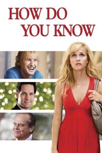 รักเรางานเข้าแล้ว How Do You Know (2010)