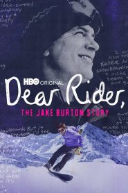 ตำนานสโนว์บอร์ด หัวใจแกร่ง Dear Rider: The Jake Burton Story (2021)