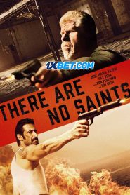 There Are No Saints (2022) พากย์ไทย