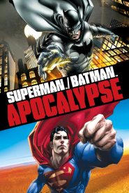 ซูเปอร์แมน กับ แบทแมน ศึกวันล้างโลก Superman/Batman: Apocalypse (2010)