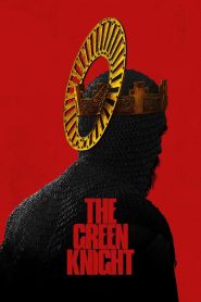 เดอะ กรีนไนท์ ศึกโค่นอัศวินอมตะ The Green Knight (2021)