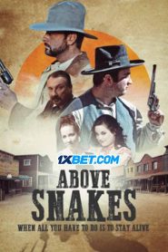 Above Snakes (2022) พากย์ไทย