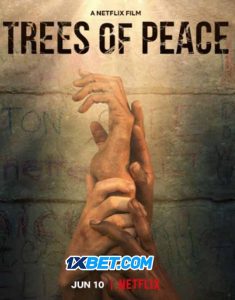 Trees of Peace (2021) พากย์ไทย
