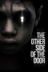 ดิ อาเธอร์ ไซด์ ออฟ เดอะ ดอร์ The Other Side of the Door (2016)