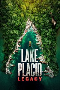 โคตรเคี่ยมบึงนรก 6 Lake Placid: Legacy (2018)