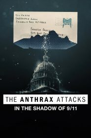 ดิ แอนแทร็กซ์ แอทแท็คส์ The Anthrax Attacks: In the Shadow of 9/11 (2022)