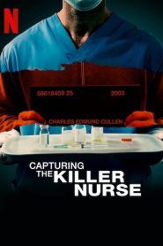 ตามจับพยาบาลฆาตกร Capturing the Killer Nurse (2022)