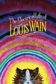 ชีวิตสุดโลดแล่นของหลุยส์ เวน The Electrical Life of Louis Wain (2021)