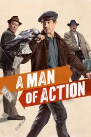 อะ แมน ออฟ แอ็คชั่น A Man of Action (2022)