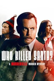 เมืองฆาตกรรม: ใครฆ่าซานต้า Who Killed Santa? A Murderville Murder Mystery (2022)