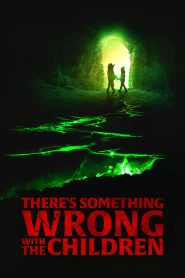 There’s Something Wrong with the Children (2023) พากย์ไทย