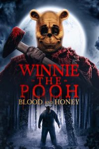 วินนี่ เดอะ พูห์: โหด/เห็น/หมี Winnie-the-Pooh: Blood and Honey (2023)