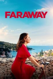 ไกลสุดกู่ Faraway (2023)