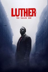 ลูเธอร์: อาทิตย์ตกดิน Luther: The Fallen Sun (2023)