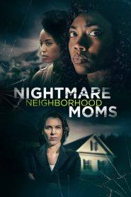 Nightmare Neighborhood Moms (2022) พากย์ไทย