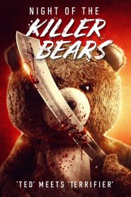 คืนหมีฆ่า Night of the Killer Bears (2022)