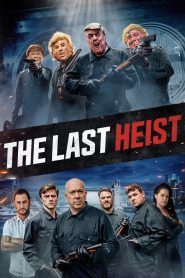 The Last Heist (2022) พากย์ไทย