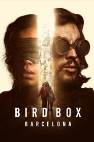 มอง อย่าให้เห็น (บาร์เซโลนา) Bird Box Barcelona (2023)