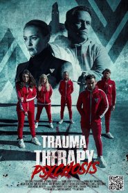 Trauma Therapy: Psychosis (2023) พากย์ไทย
