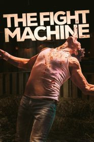 The Fight Machine (2022) พากย์ไทย