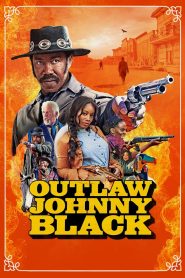 Outlaw Johnny Black (2023) พากย์ไทย
