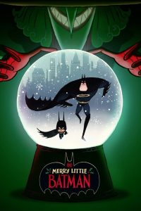 คริสต์มาสแสนวุ่นกับเจ้าหนูแบทแมน Merry Little Batman (2023)