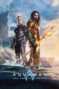 อควาแมน กับอาณาจักรสาบสูญ Aquaman and the Lost Kingdom (2023)