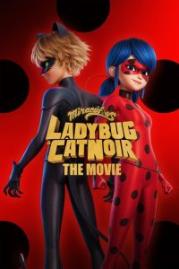 ฮีโร่มหัศจรรย์ เลดี้บัค และ แคทนัวร์ Miraculous: Ladybug & Cat Noir, The Movie (2023)