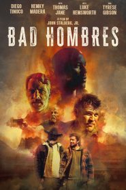 Bad Hombres (2023) พากย์ไทย