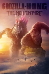 ก็อดซิลล่า ปะทะ คอง 2 อาณาจักรใหม่ Godzilla x Kong: The New Empire (2024)