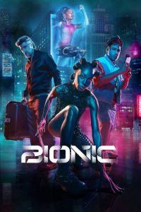 เหนือมนุษย์ Bionic (2024)