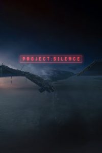 เขี้ยวชีวะ คลั่งสะพานนรก Project Silence (2024)