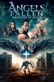 Angels Fallen: Warriors of Peace (2024) พากย์ไทย