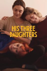 สามสาว ลูกสาวพ่อ His Three Daughters (2024)