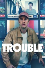 ผิดที่ ผิดทาง Trouble (2024)